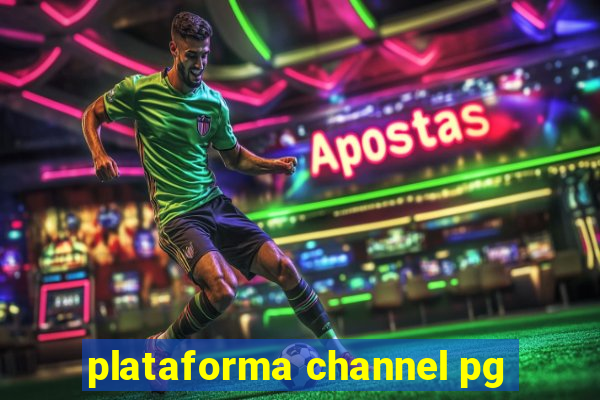 plataforma channel pg